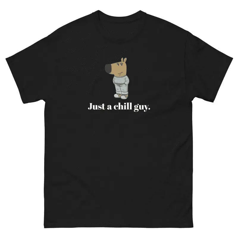 100% Cotton T-Shirt Just a Chill Guy Unisex Tee, Chill Guy Shirt, Funny Tshirt, Chill Guy Meme, Classic Tee Short Sleeve Tee for Daily Wear