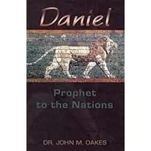 USED-Daniel Prophet to the Nations by Oakes, John (Paperback)