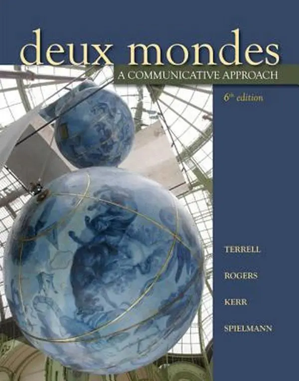 USED Book - Deux mondes: A communicative approach, Sixth Student Edition by Tracy D. Terrell (Hardcover) - english