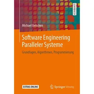 USED-Software Engineering Paralleler Systeme: Grundlagen, Algorithmen, Programmierung by Uelschen, Michael (Paperback)