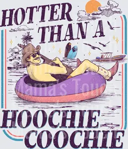 Hotter Than A Hoochie Coochie Relaxing Beach - Summer design -   -DTF Transfer- Direct to Film Transfer - This is Not a Physical or Digital Product
