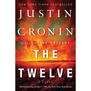 USED-The Twelve (Book Two of the Passage Trilogy) by Cronin, Justin (Paperback)