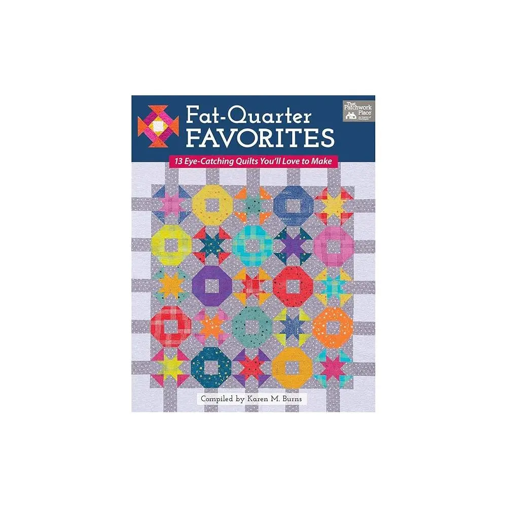 Fat-Quarter Favorites Craft Book - 13 Eye-Catching Quilts, Varied Fun Techniques (Including Jacob's Ladder, Pinwheel) for Fat-Quarter Fans & DIY Quilting Enthusiasts