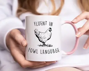 Fluent In Fowl Language Chicken Mug, Crazy Chicken Lady, Funny Chicken Lover Gifts, Chicken Dad, Chicken Mom Farmer Country Girl Coffee Mug