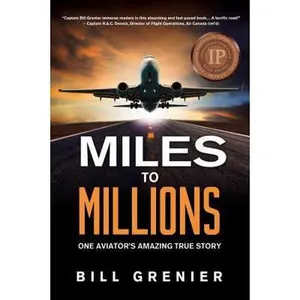 USED-Miles to Millions by Grenier, Bill (Paperback)