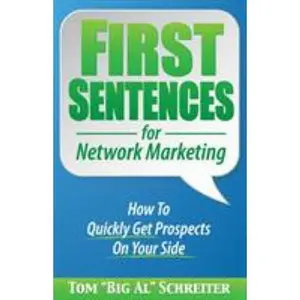 USED-First Sentences For Network Marketing by Schreiter, Tom Big Al (Paperback)