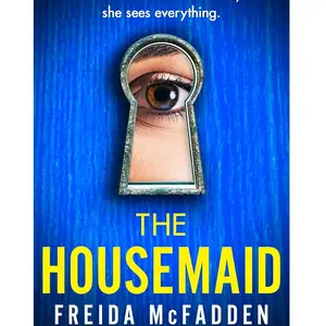 The Housemaid: An absolutely addictive psychological thriller with a jaw-dropping twist | Paperback