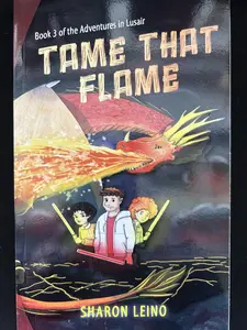 TAME THAT FLAME  -- Book 3 of the Adventures of Lusair