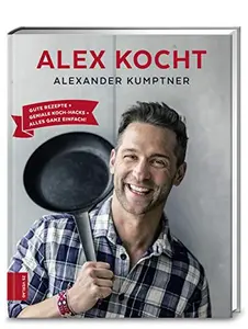 USED-Alex kocht by Alexander Kumptner (Hardcover)