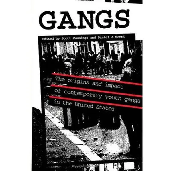 USED-Gangs: The Origins and Impact of Contemporary Youth Gangs in the United States by Scott Cummings (Paperback)