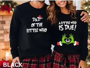 A Little Who Is Due Couple Tshirt- Sweatshirt, Mommy To Be Shirt, New Dad Shirt, Christmas Pregnancy Reveal Sweatshirt, Christmas Holiday Maternity Sweatshirt, Christmas Pregnant Shirt, Baby Reveal Xmas Party Shirt