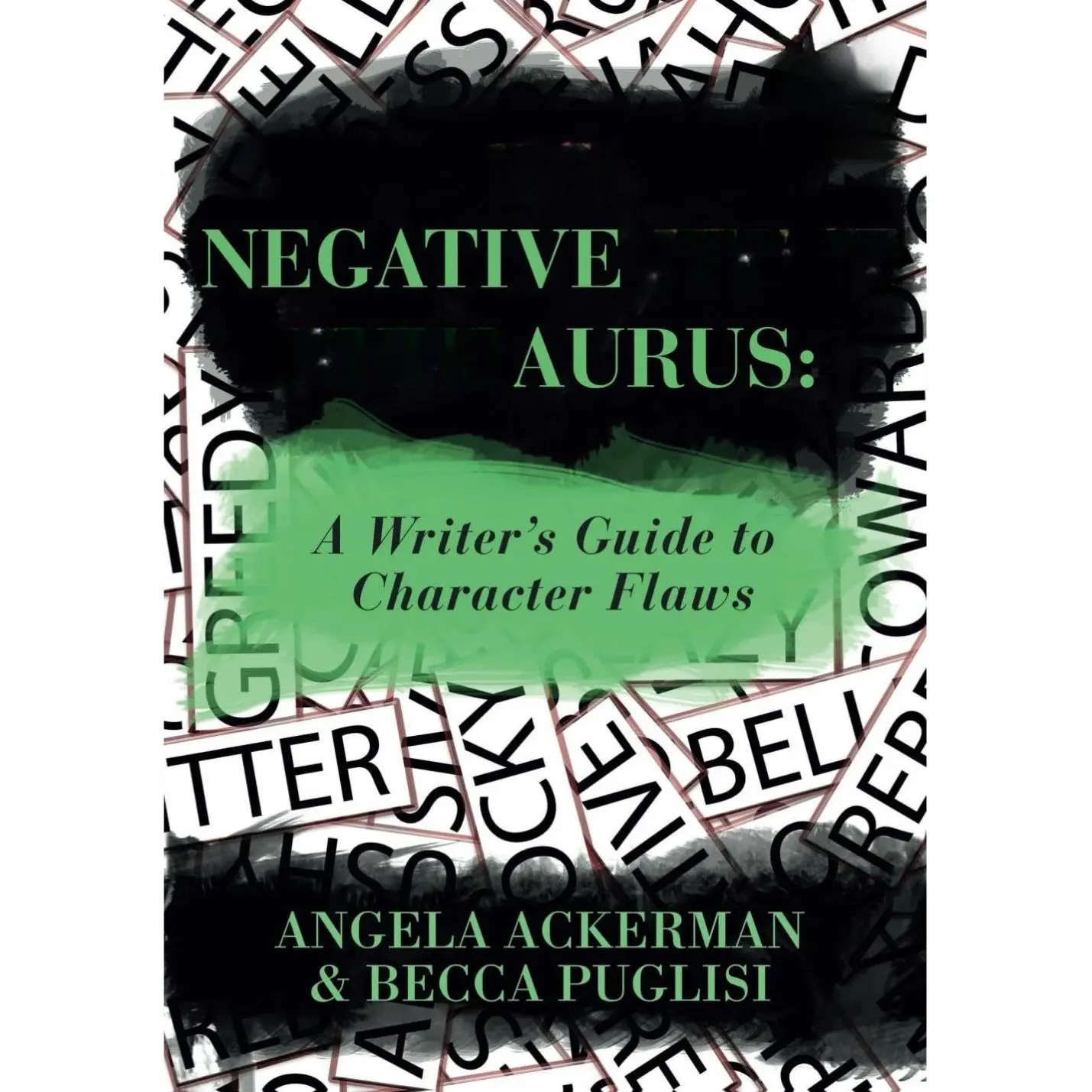 The Negative Trait Thesaurus: A Writer's Guide to Character Flaws (Writers Helping Writers Series) Paperback – September 24, 2013