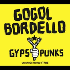 Gogol Bordello - Gypsy Punks Underdog World Strike  [COMPACT DISC - CD] Digipack Packaging