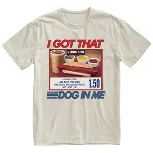 Get That Dog In Me Dank Meme Shirt Costco Hot Dog Combo Out of Pocket Humor 4th of July Women's Outfit Patriotic T Shirt for Men and Women