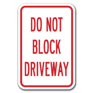 SignMission  12 x 18 in. Do Not Block Driveway Heavy Gauge Aluminum Sign