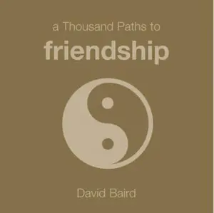 USED-1000 Paths to Friendship (1000 Hints, Tips and Ideas) by David Baird (Paperback)
