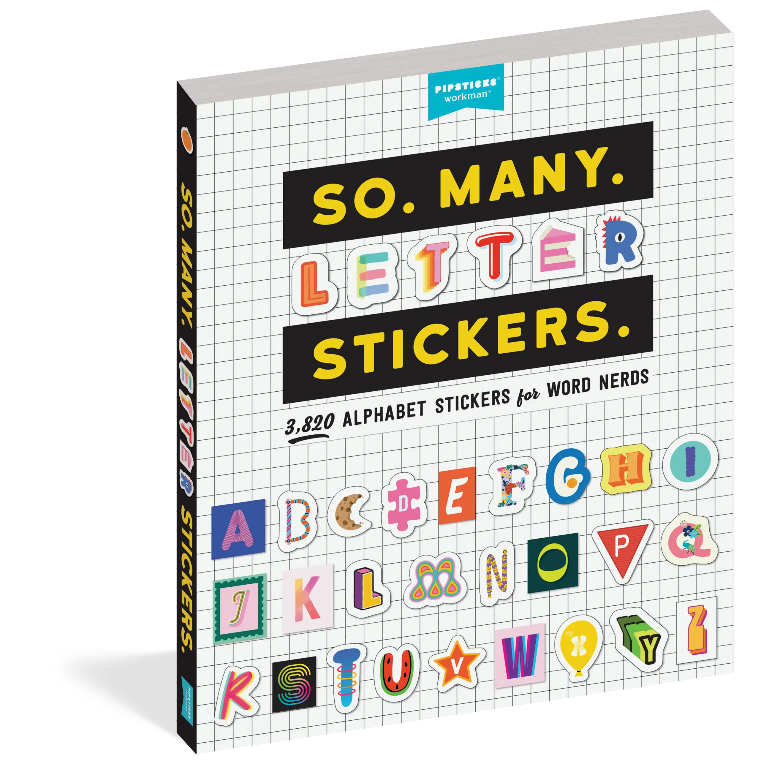So. Many. Letter Stickers. by Pipsticks®+Workman® [Paperback Book]