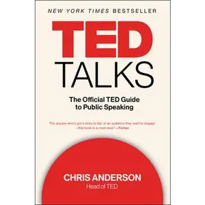TED Talks: The Official TED Guide to Public Speaking -- Chris Anderson, Paperback