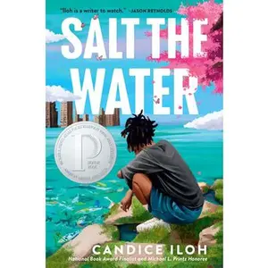 Salt the Water -- Candice Iloh, Paperback