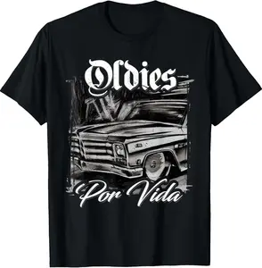 Oldies Por Vida Vintage Car Lowrider Mexican Chicano T-Shirt S-3XL Top Womenswear Streetwear Crewneck Shortsleeve