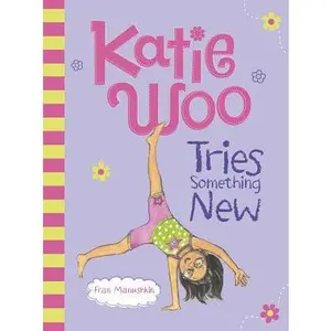 USED-Katie Woo Tries Something New by Manushkin, Fran (Misc.)