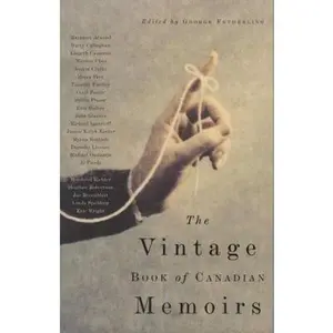 USED-The Vintage Book of Canadian Memoirs by Fetherling, George [Editor] (Paperback)
