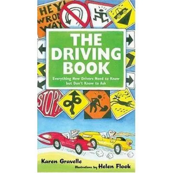USED Book - The Driving Book: Everything New Drivers Need to Know but Don't Know to Ask by Karen Gravelle (Paperback) - english