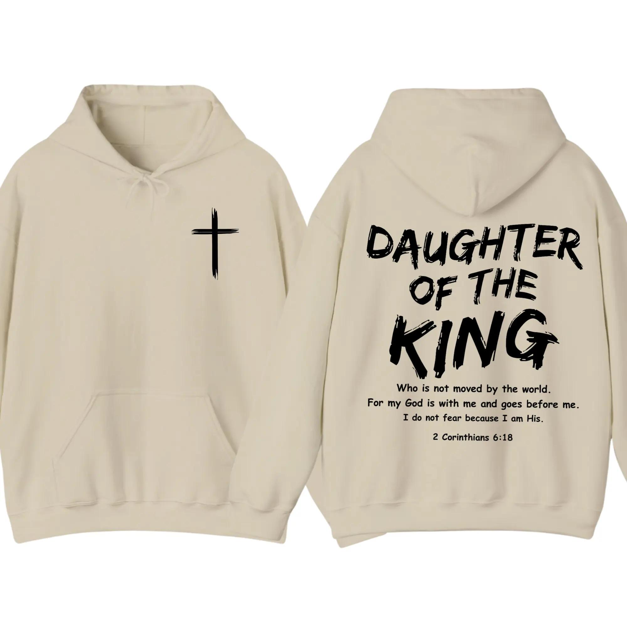 Daughter Of The King Cross 2 Sided Hoodie Sweatshirt T-Shirt, Christian Bible Verse Apparel, Faith Based Jesus Shirt, Inspirational Scripture Pullover, Religious Gift For Women