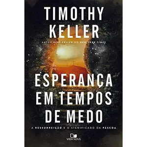 USED-Esperança em Tempos de Medo. - a Ressurreição e o Significado da Páscoa. by unknown author (Paperback)