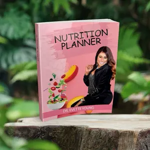 Dr. Evette Young Nutrition Health Planner - A Guide to Your Wellbeing by Dr. Evette Young
