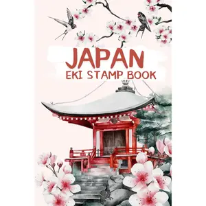 Japan Eki Stamp Book: Collect Japanese Railway Stamps and Souvenirs from your Travels