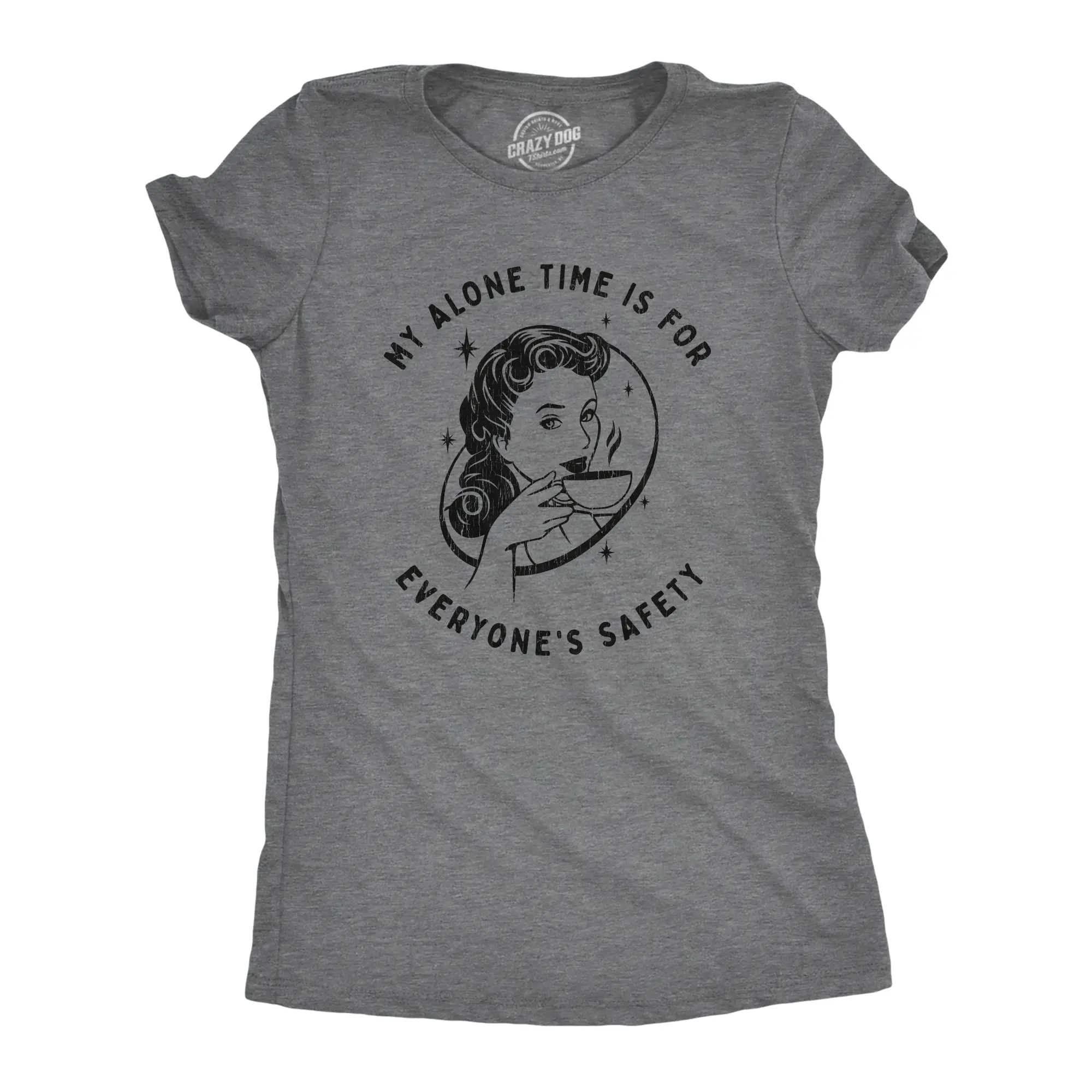 Womens My Alone Time Is for Everyones Safety Sarcastic T shirt Funny Novelty Tee Funny Womens T Shirts Cute Vintage Graphic Tee Coffee Tops for Women Funny Introvert Top Women's Novelty Tees Dark Grey