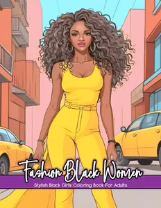 Fashion Coloring Book For Black Woman Stylish Black Girls Coloring Book
