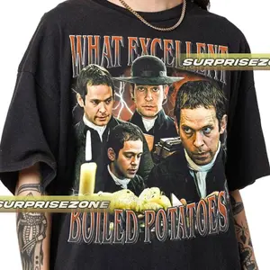 Cotton T-Shirt, Hoodie, Sweatshirt Mr. William Collins What Excellent Boiled Potatoes Size S-3XL