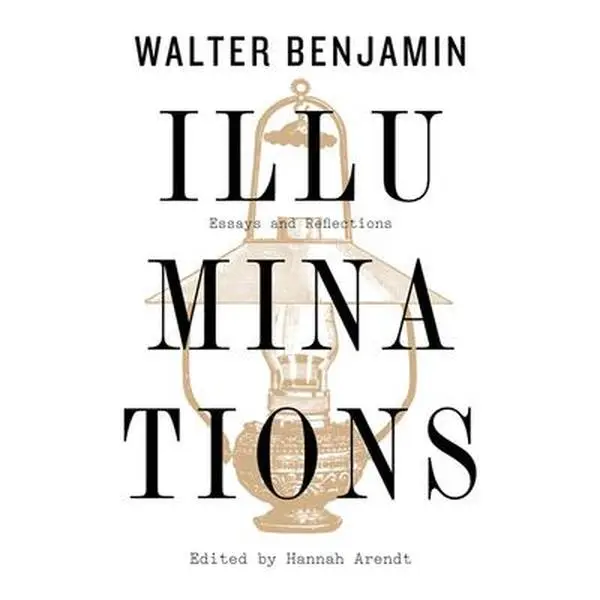 Illuminations: Essays and Reflections - Walter Benjamin, English Trade Paperback, Edited by Hannah Arendt, 7.9" h x 5.2" l x 0.9" w
