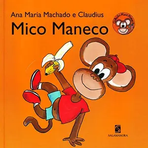 USED-Mico Maneco - Coleção Mico Maneco (Em Portuguese do Brasil) by Ana Maria Machado e Claudius (Paperback)