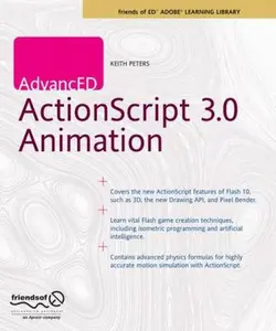 USED-Advanced ActionScript 3.0 Animation by Peters, Keith (Paperback)