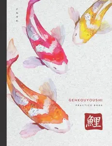Genkouyoushi Practice Book: Japanese Kanji Practice Notebook with 120 Pages of Blank Genkouyoushi Paper | Writing Practice Book for Japanes