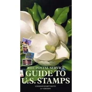 USED-Postal Service Guide to U.S. Stamps 31st Edition, The by United States Postal Service (Paperback)