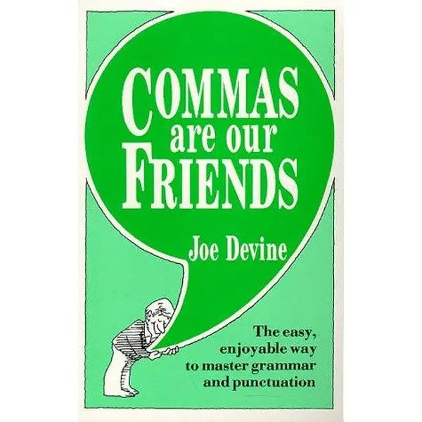 USED-Commas Are Our Friends by Joe Devine (Paperback)