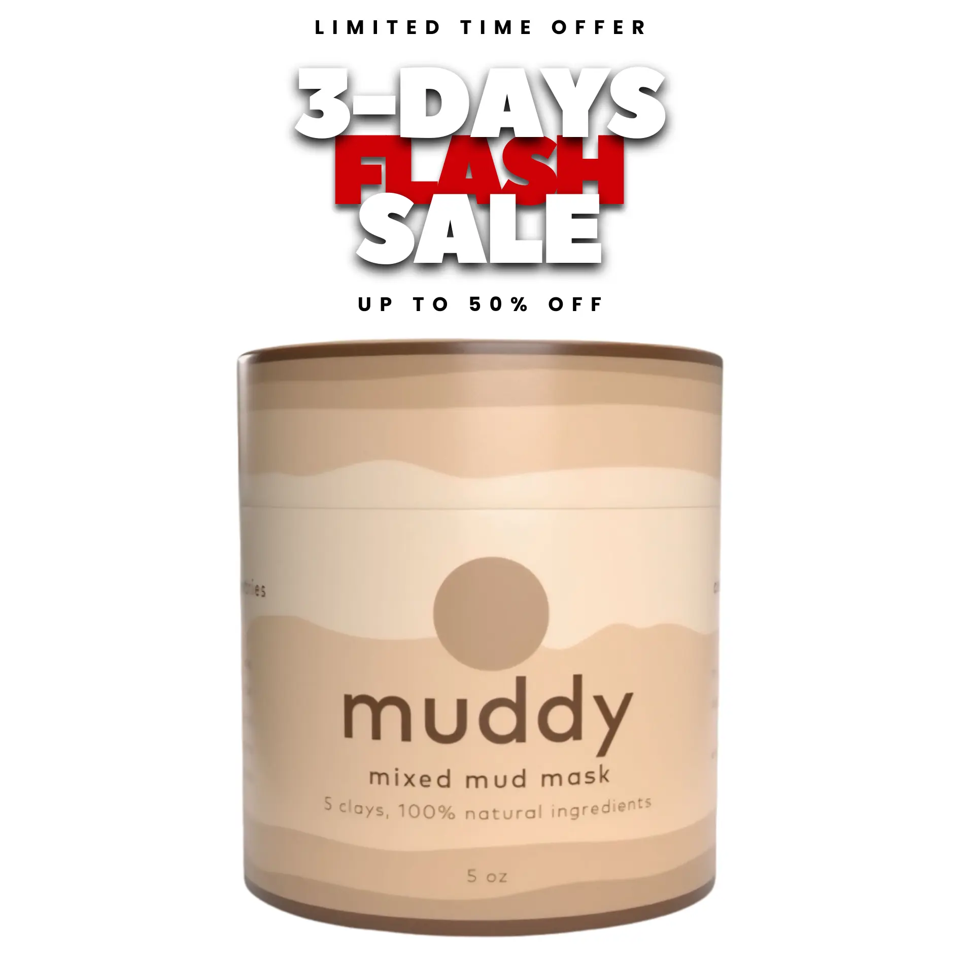 Muddy Mixed Mud Mask | 5 Clays, 100% Natural Ingredients