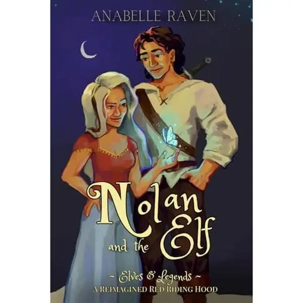 USED-Nolan and the Elf (Elves & Legends): A Reimagined Red Riding Hood by Anabelle Raven (Paperback)