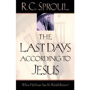 USED-The Last Days According to Jesus by R C Sproul (Paperback)