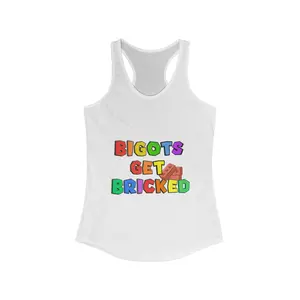 Bigots Get Bricked Racerback Tank