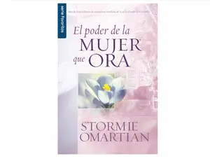 El poder de la mujer que ora - Serie Favoritos (Spanish Edition)