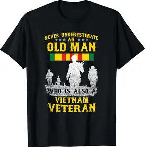 100% Cotton Never Underestimate an OLD MAN Vietnam Veteran - Gift T-Shirt
