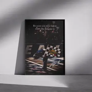 Kyle Busch Tribute Poster, Because You Never Know When The Last One Is Wall Art, RIP Rowdy Decor Home, Vintage NASCAR Tribute Merch