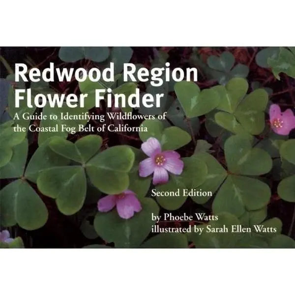 USED-Redwood Region Flower Finder: A Guide to Identifying Wildflowers of the Coastal Fog Belt of California by Watts, Phoebe (Paperback)