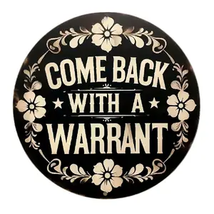 2D Flat, 1pc Vintage Metal "Come Back with a Warrant" Sign - 8x8 Inch Rustic Farmhouse Wall Decor, Western Sheriff Style Black & White Metal Plaque for Front Door, Porch, for Cave, -Themed Home & Garden Art, 2D Flat