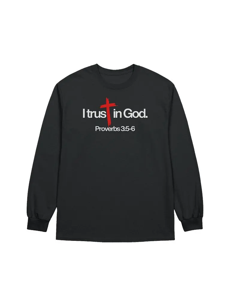 Trust in God (Long Sleeve)